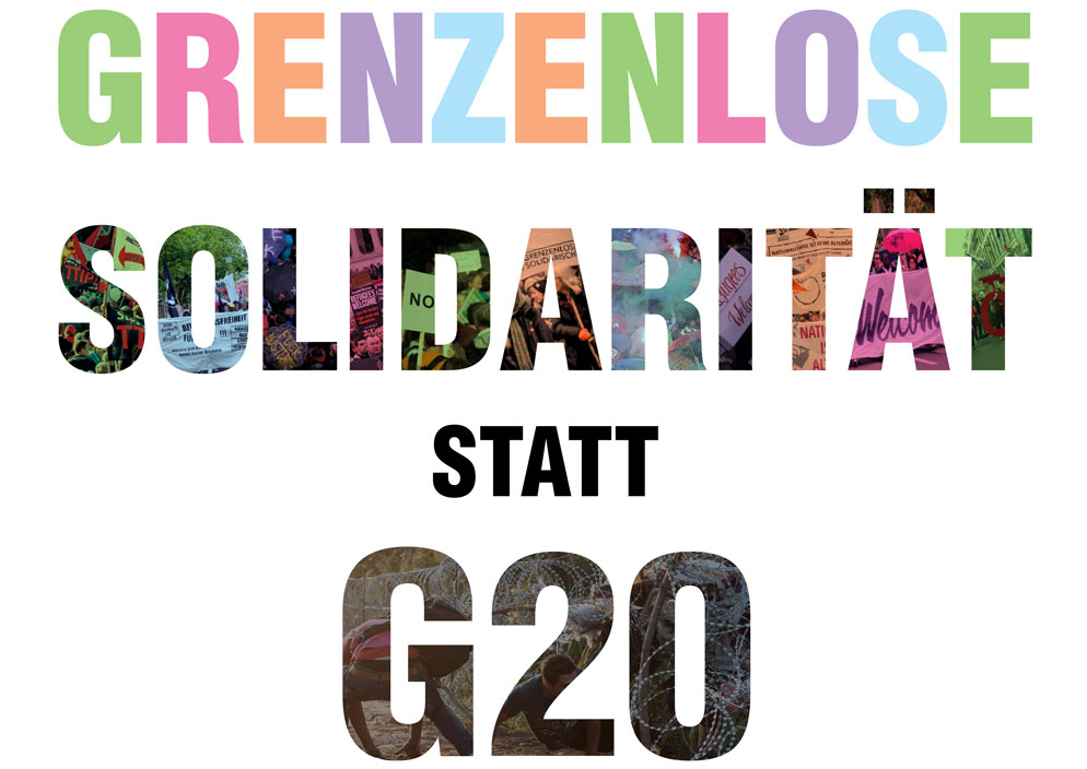 Großdemo am 8.7. in Hamburg – Grenzenlose Solidarität statt G20!